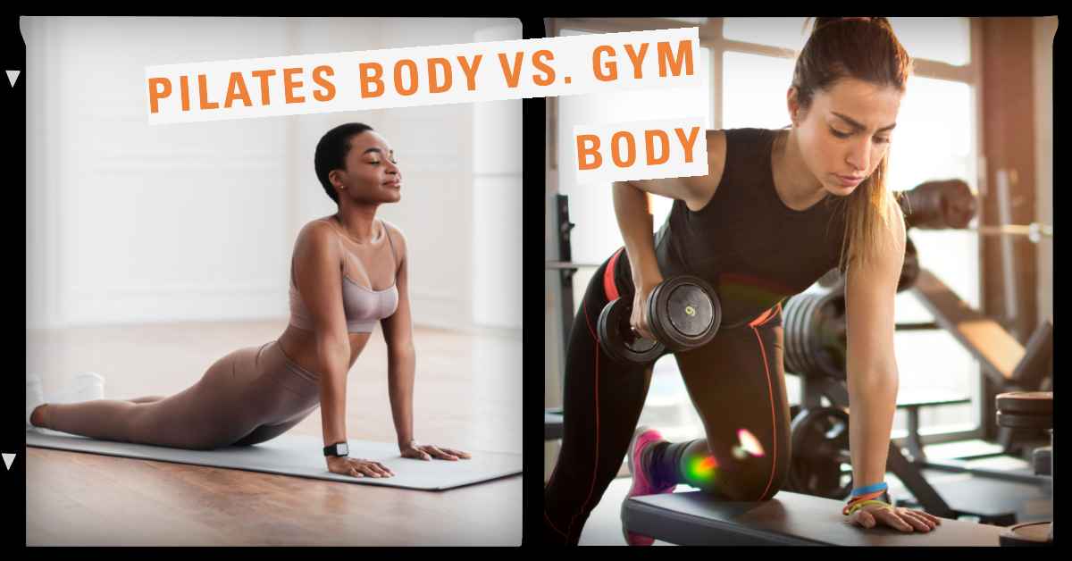 Pilates body vs gym body